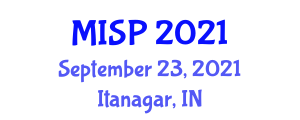 International Conference on Machine Intelligence and Signal Processing (MISP) September 23, 2021 - Itanagar, India