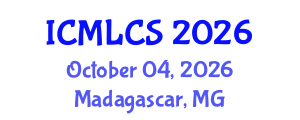 International Conference on Machine Learning and Computer Science (ICMLCS) October 04, 2026 - Madagascar, Madagascar