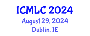 International Conference on Machine Learning and Cybernetics (ICMLC) August 29, 2024 - Dublin, Ireland