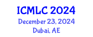 International Conference on Machine Learning and Cybernetics (ICMLC) December 23, 2024 - Dubai, United Arab Emirates