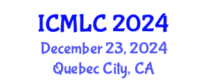 International Conference on Machine Learning and Cybernetics (ICMLC) December 23, 2024 - Quebec City, Canada