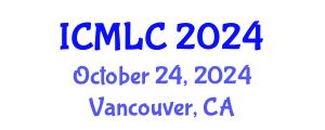 International Conference on Machine Learning and Cybernetics (ICMLC) October 24, 2024 - Vancouver, Canada