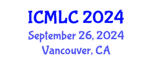 International Conference on Machine Learning and Cybernetics (ICMLC) September 26, 2024 - Vancouver, Canada