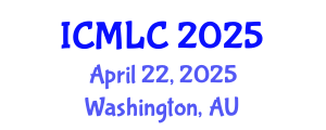 International Conference on Machine Learning and Cybernetics (ICMLC) April 22, 2025 - Washington, Australia