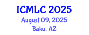 International Conference on Machine Learning and Cybernetics (ICMLC) August 09, 2025 - Baku, Azerbaijan