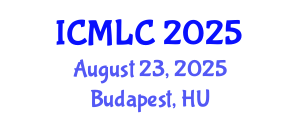 International Conference on Machine Learning and Cybernetics (ICMLC) August 23, 2025 - Budapest, Hungary