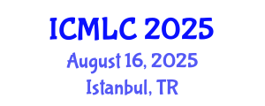 International Conference on Machine Learning and Cybernetics (ICMLC) August 16, 2025 - Istanbul, Turkey