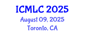 International Conference on Machine Learning and Cybernetics (ICMLC) August 09, 2025 - Toronto, Canada