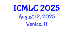 International Conference on Machine Learning and Cybernetics (ICMLC) August 12, 2025 - Venice, Italy