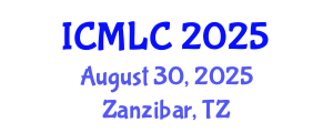International Conference on Machine Learning and Cybernetics (ICMLC) August 30, 2025 - Zanzibar, Tanzania