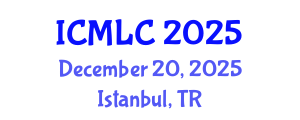 International Conference on Machine Learning and Cybernetics (ICMLC) December 20, 2025 - Istanbul, Turkey