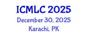International Conference on Machine Learning and Cybernetics (ICMLC) December 30, 2025 - Karachi, Pakistan
