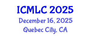 International Conference on Machine Learning and Cybernetics (ICMLC) December 16, 2025 - Quebec City, Canada