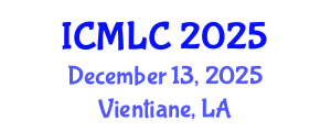 International Conference on Machine Learning and Cybernetics (ICMLC) December 13, 2025 - Vientiane, Laos