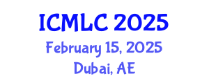 International Conference on Machine Learning and Cybernetics (ICMLC) February 15, 2025 - Dubai, United Arab Emirates