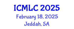 International Conference on Machine Learning and Cybernetics (ICMLC) February 18, 2025 - Jeddah, Saudi Arabia