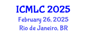 International Conference on Machine Learning and Cybernetics (ICMLC) February 26, 2025 - Rio de Janeiro, Brazil