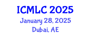 International Conference on Machine Learning and Cybernetics (ICMLC) January 28, 2025 - Dubai, United Arab Emirates