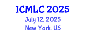 International Conference on Machine Learning and Cybernetics (ICMLC) July 12, 2025 - New York, United States
