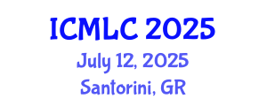 International Conference on Machine Learning and Cybernetics (ICMLC) July 12, 2025 - Santorini, Greece