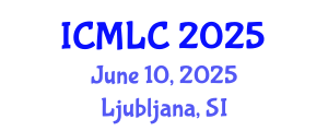 International Conference on Machine Learning and Cybernetics (ICMLC) June 10, 2025 - Ljubljana, Slovenia