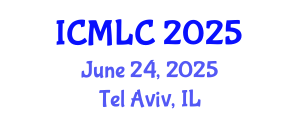 International Conference on Machine Learning and Cybernetics (ICMLC) June 24, 2025 - Tel Aviv, Israel
