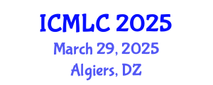 International Conference on Machine Learning and Cybernetics (ICMLC) March 29, 2025 - Algiers, Algeria