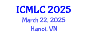 International Conference on Machine Learning and Cybernetics (ICMLC) March 22, 2025 - Hanoi, Vietnam