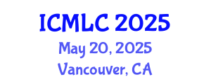 International Conference on Machine Learning and Cybernetics (ICMLC) May 20, 2025 - Vancouver, Canada