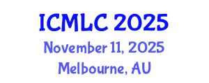 International Conference on Machine Learning and Cybernetics (ICMLC) November 11, 2025 - Melbourne, Australia