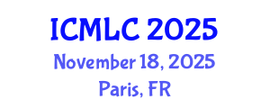 International Conference on Machine Learning and Cybernetics (ICMLC) November 18, 2025 - Paris, France