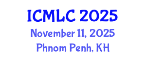 International Conference on Machine Learning and Cybernetics (ICMLC) November 11, 2025 - Phnom Penh, Cambodia