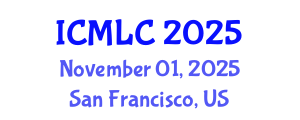 International Conference on Machine Learning and Cybernetics (ICMLC) November 01, 2025 - San Francisco, United States