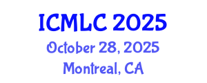 International Conference on Machine Learning and Cybernetics (ICMLC) October 28, 2025 - Montreal, Canada