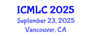 International Conference on Machine Learning and Cybernetics (ICMLC) September 23, 2025 - Vancouver, Canada
