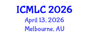 International Conference on Machine Learning and Cybernetics (ICMLC) April 13, 2026 - Melbourne, Australia International Conference on Machine Learning and Cybernetics (ICMLC) April 13, 2026 - Melbourne, Australia