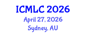 International Conference on Machine Learning and Cybernetics (ICMLC) April 27, 2026 - Sydney, Australia International Conference on Machine Learning and Cybernetics (ICMLC) April 27, 2026 - Sydney, Australia