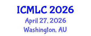 International Conference on Machine Learning and Cybernetics (ICMLC) April 27, 2026 - Washington, Australia International Conference on Machine Learning and Cybernetics (ICMLC) April 27, 2026 - Washington, Australia