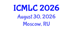 International Conference on Machine Learning and Cybernetics (ICMLC) August 30, 2026 - Moscow, Russia