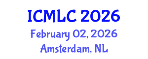 International Conference on Machine Learning and Cybernetics (ICMLC) February 02, 2026 - Amsterdam, Netherlands International Conference on Machine Learning and Cybernetics (ICMLC) February 02, 2026 - Amsterdam, Netherlands