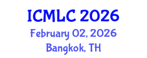 International Conference on Machine Learning and Cybernetics (ICMLC) February 02, 2026 - Bangkok, Thailand International Conference on Machine Learning and Cybernetics (ICMLC) February 02, 2026 - Bangkok, Thailand