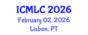 International Conference on Machine Learning and Cybernetics (ICMLC) February 02, 2026 - Lisbon, Portugal International Conference on Machine Learning and Cybernetics (ICMLC) February 02, 2026 - Lisbon, Portugal