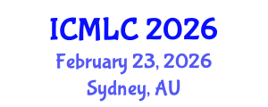 International Conference on Machine Learning and Cybernetics (ICMLC) February 23, 2026 - Sydney, Australia International Conference on Machine Learning and Cybernetics (ICMLC) February 23, 2026 - Sydney, Australia
