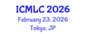 International Conference on Machine Learning and Cybernetics (ICMLC) February 23, 2026 - Tokyo, Japan International Conference on Machine Learning and Cybernetics (ICMLC) February 23, 2026 - Tokyo, Japan