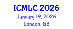International Conference on Machine Learning and Cybernetics (ICMLC) January 19, 2026 - London, United Kingdom International Conference on Machine Learning and Cybernetics (ICMLC) January 19, 2026 - London, United Kingdom