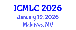 International Conference on Machine Learning and Cybernetics (ICMLC) January 19, 2026 - Maldives, Maldives International Conference on Machine Learning and Cybernetics (ICMLC) January 19, 2026 - Maldives, Maldives