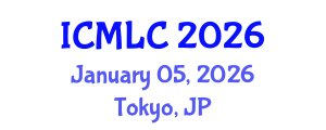 International Conference on Machine Learning and Cybernetics (ICMLC) January 05, 2026 - Tokyo, Japan International Conference on Machine Learning and Cybernetics (ICMLC) January 05, 2026 - Tokyo, Japan