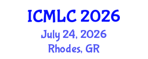 International Conference on Machine Learning and Cybernetics (ICMLC) July 24, 2026 - Rhodes, Greece International Conference on Machine Learning and Cybernetics (ICMLC) July 24, 2026 - Rhodes, Greece