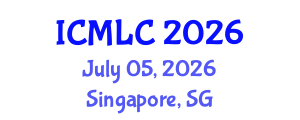 International Conference on Machine Learning and Cybernetics (ICMLC) July 05, 2026 - Singapore, Singapore International Conference on Machine Learning and Cybernetics (ICMLC) July 05, 2026 - Singapore, Singapore