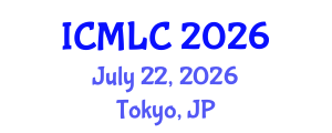 International Conference on Machine Learning and Cybernetics (ICMLC) July 22, 2026 - Tokyo, Japan International Conference on Machine Learning and Cybernetics (ICMLC) July 22, 2026 - Tokyo, Japan